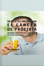 58 Recetas Únicas Para El Cáncer De Próstata