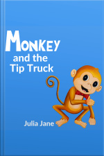 Monkey And The Tip Truck