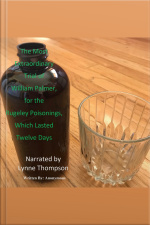 The Most Extraordinary Trial Of William Palmer