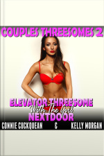 Elevator Threesome With The Girl Next Door : Couples Threesomes 2