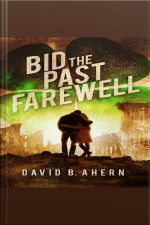 Bid The Past Farewell