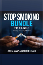 Stop Smoking Bundle: 2 In 1 Bundle, Smoking, How To Quit Smoking