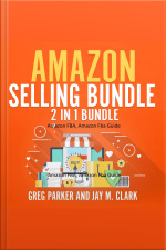 Amazon Selling Bundle: 2 In 1 Bundle, Amazon Fba, Amazon Fba Guide