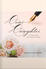 Dear Daughter - Letters From The Fathers Heart