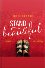 Stand Beautiful: A Story Of Brokenness, Beauty And Embracing It All