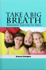 Take A Big Breath For Teens