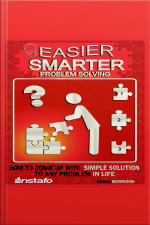 Easier, Smarter Problem Solving