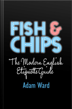 Fish  Chips The Modern English Etiquette Guide