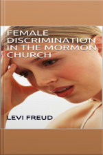 Female Discrimination In The Mormon Church