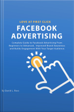 Facebook Advertising: Complete Guide To Facebook Advertising From Beginners To Advanced , Improved Brand Awareness And Builds Engagement With Your Target Audience.