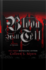 Blood Will Tell:the Blood Is The Key