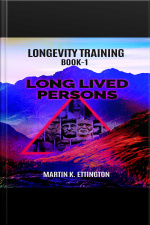 Longevity Training Book-1 Long Lived Persons