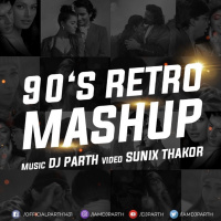 Bollywood 90s Retro Mashup - DJ PARTH