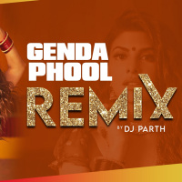 Genda Phool (Remix) - DJ PARTH