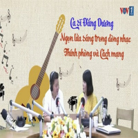 Nghệ sĩ Ưu tú Đăng Dương - một “ngọn lửa sáng” trong dòng nhạc thính phòng và nhạc Cách mạng (P3)