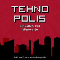 Tehnopolis 144: Istinovanje