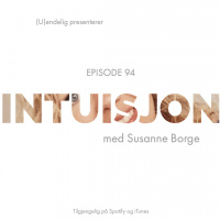 (U)094 – Intuisjon (Gjest – Susanne Borge)