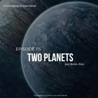 (U)115 – Two planets (Gjest – Morten Hake)