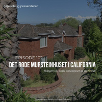 (U)102 – Et rødt mursteinshus i California