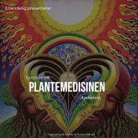 (U)098 – Plantemedisinen Ayahuasca