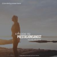 (U)132 – Prestasjonsangst (Gjest – Ida Blichfeldt)