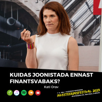Kuidas joonistada ennast finantsvabaks? Kati Orav