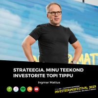 STRATEEGIA. Minu teekond Investorite TOPi tippu - Ingmar Mattus