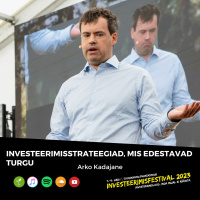 Investeerimisstrateegiad, mis edestavad turgu - Arko Kadajane