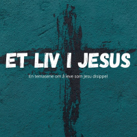 2026-02-26 - Per Bradley - Et liv i Jesus - Vær ikke bekymret for morgendagen