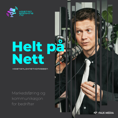 Helt På Nett - Sosiale Medier Og Kommunikasjon Med Kristian Thomassen