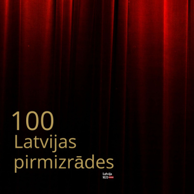 100 Latvijas Pirmizrdes