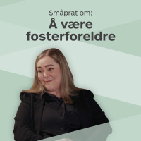 Småprat om å være fosterforeldre
