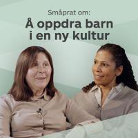 Småprat om å oppdra barn i en ny kultur