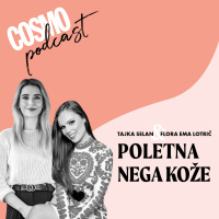 TAJKA SELAN - Vse o poletni negi kože | COSMO PODKAST bonus epizoda