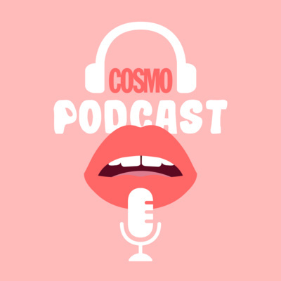 Cosmo Podcast
