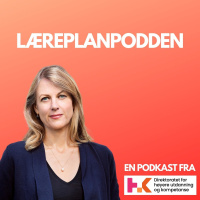 Læreplanpodden #15: Organiseringen av FOV – om lokalt handlingsrom og erfaringer fra forsøket