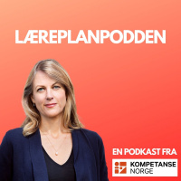 Læreplanpodden med Helene Uri #2