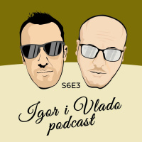 Igor i Vlado podcast - s6e3 - gost: Bato Barac - powered by Meridianbet