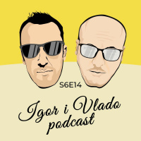 Igor i Vlado podcast - s6e14 - gost: Sejo Sexon - powered by Meridianbet