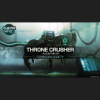 Thronecrusher Album Mix by Forbidden_Society