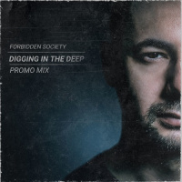 Forbidden Society - Digging In The Deep Promo Mix