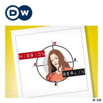 Mission Europe – Mission Berlin | Deutsch Lernen | Deutsche Welle