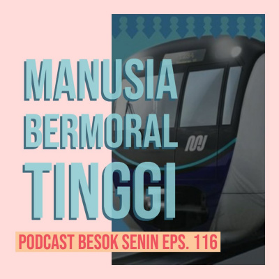 Besok Senin The Podcast