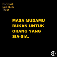 masa mudamu bukan untuk orang yang sia-sia.