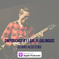 #11 Galih Galinggis, Gitaris Resistensi