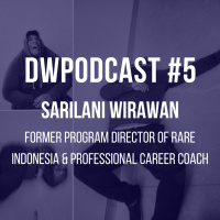 #5 Sarilani Wirawan, Former Program Director of Rare Indonesia and Professional Coach