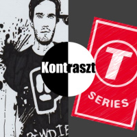 Mini-sorozat: Kontraszt #1 - PewDiePie vs. T-Series