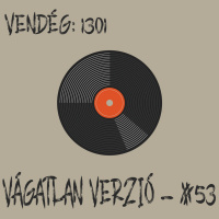 #53 - Hip-hop filmek (Vendégünk: 1301, alias Munding Márton)