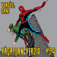 #54 - Pókember (Vendégünk: Dani)