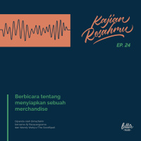 Kajian Resahmu #24 - Tentang Menyiapkan Merchandise